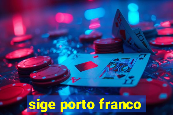 sige porto franco